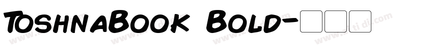 ToshnaBook Bold字体转换